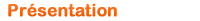 Pr�sentation